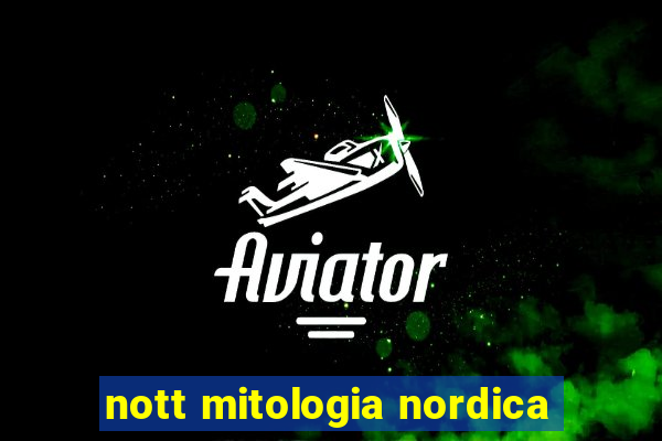 nott mitologia nordica